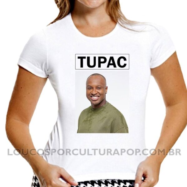 Camiseta Feminina Baby Look Thiaguinho Tupac sátira
